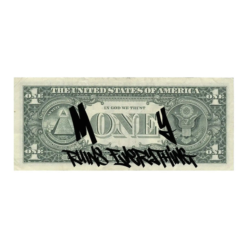 Money Ruins Everything Dolla Dolla Bill Ya'll Sticker