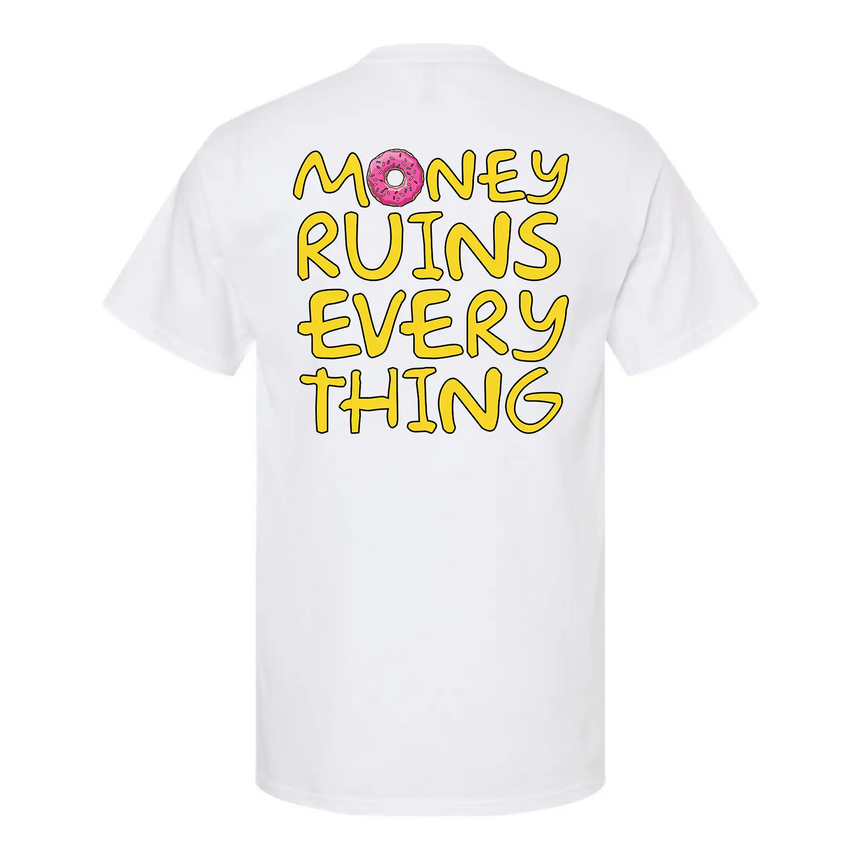 White t-shirt with yellow text 'Money Ruins Everything' on a white background