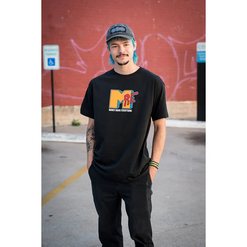 Money Ruins Everything I want my MRE T-Shirt