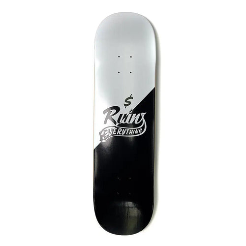 Money Ruins Everything Two Tone Skateboard Deck Full