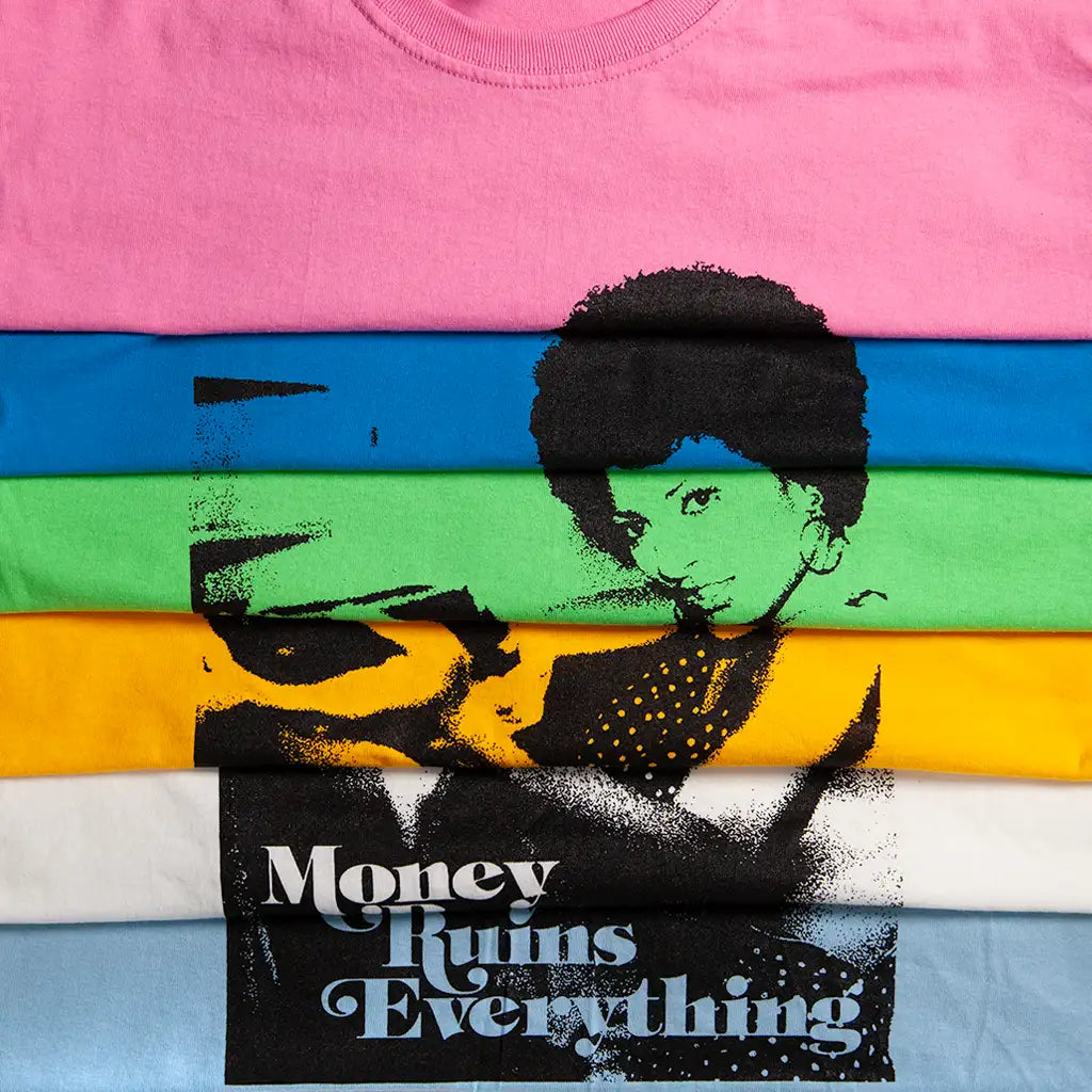 Money Ruins Everything Foxy T-Shirt Assorted Colors