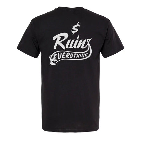 Money Ruins Everything Big Logo T-Shirt Black back