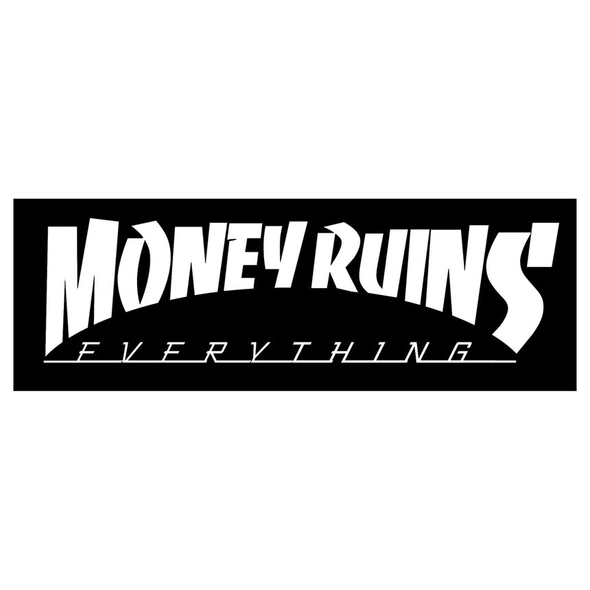 Black and white graphic with 'Money Ruins Everything' text on a white background