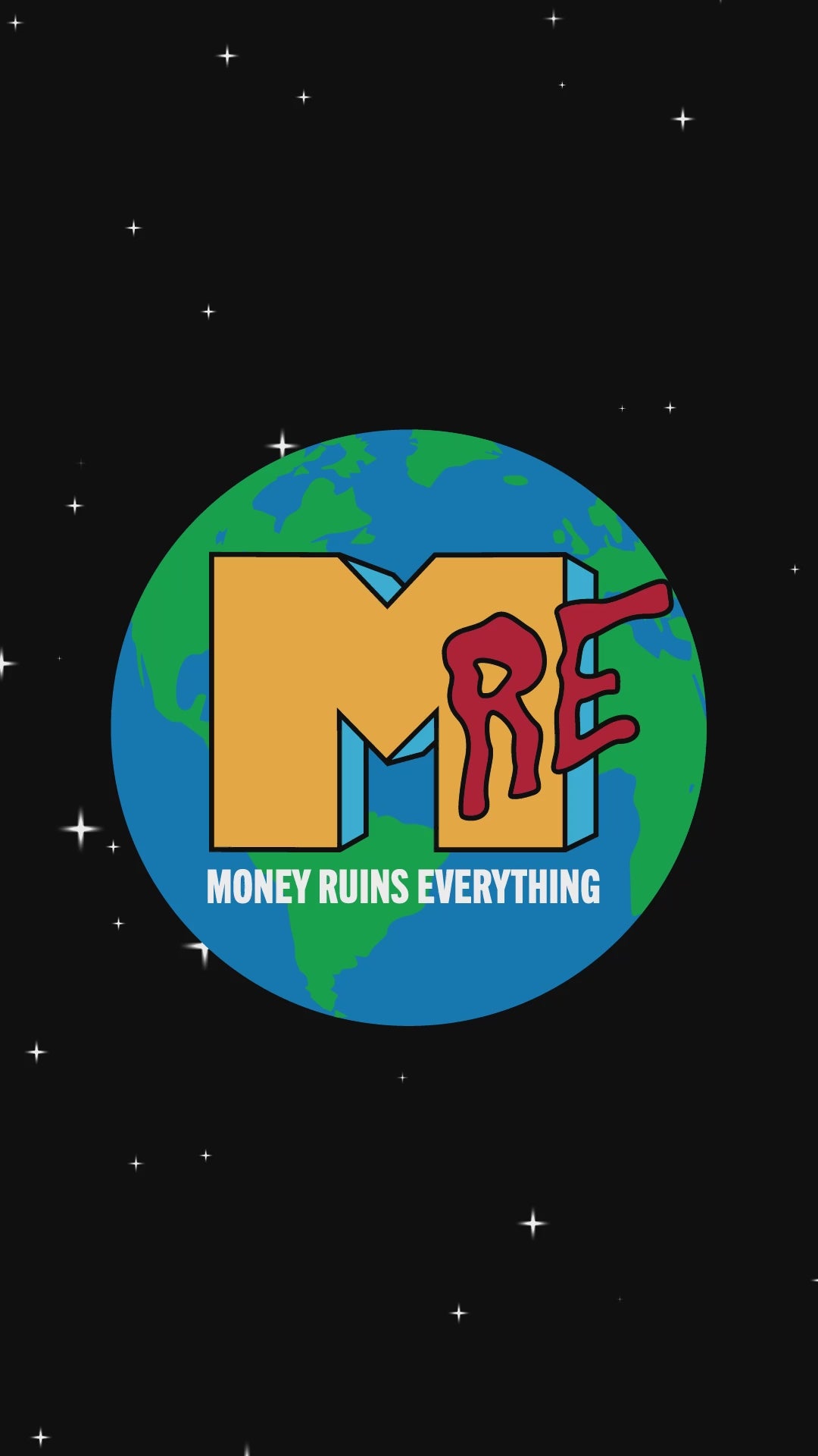 Money Ruins Everything - I want my MRE Sticker